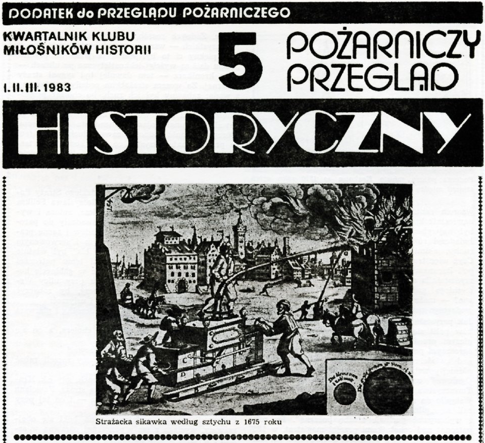 Od 1982 r. w PP pojawiał się dodatek - „Pożarniczy Przegląd Historyczny” fot. PP nr 1/1983, s. 1