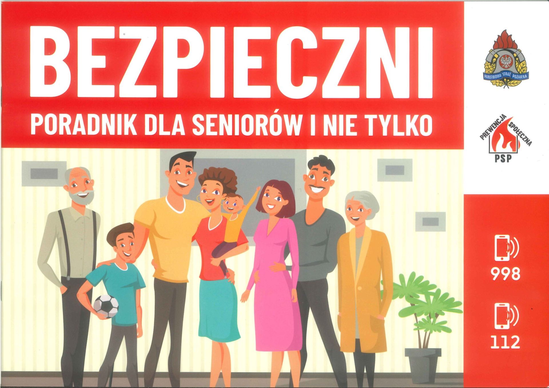 Wydział Prewencji Społecznej Biuro Komendanta Głównego, Bezpieczni. Poradnik dla seniorów i nie tylko, Komenda Główna PSP, Warszawa 2022
