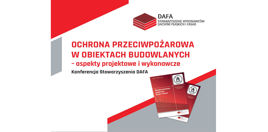 IX Konferencja naukowo-techniczna: „Ochrona przeciwpożarowa w obiektach budowlanych - aspekty projektowe i wykonawcze”